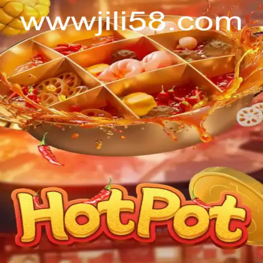 Exploring the Thrilling World of Hotpot: A Deep Dive into the Game and JILI58.COM