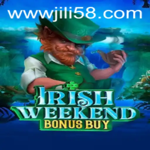Experience Luck and Thrills with IrishWeekendBonusBuy at JILI58.COM