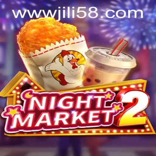 Exploring NightMarket2 and JILI58.COM: A Deep Dive into the Game