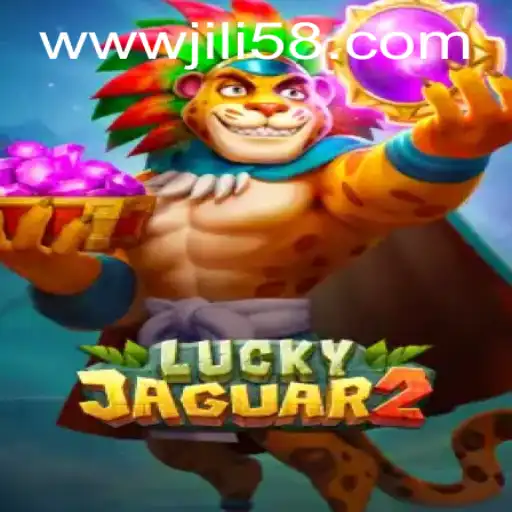 Unveiling Luckyjaguar2: A Thrilling Gaming Experience at JILI58.COM