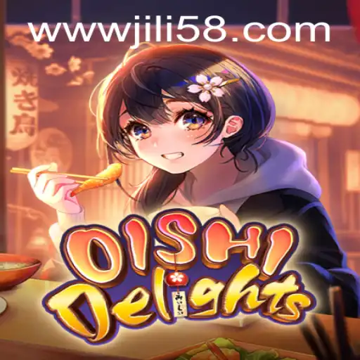 Explore the Exciting World of OishiDelights with JILI58.COM